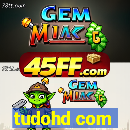 tudohd com